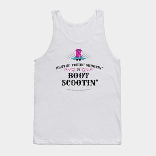 Huntin’ Fishin’ Shootin’ & Boot Scootin’ Cowgirl Boots Tank Top